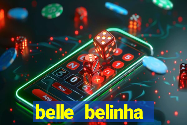 belle belinha vazados gratis